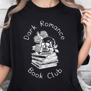 Dark Romance Reader Shirt Comfort Colors, Dark Academia Bookish Shirt, Spicy Book Lover Gift, Morally Grey Shirt, Romance Book Lover Shirt