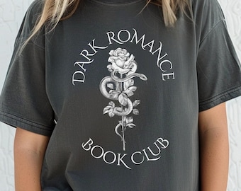 Comfort Color Dark Romance Club Shirt, Book Lover Shirt, Bookish Shirt, Romance Book Lover Gift for Her, Morally Grey Shirt, Spicy Reader