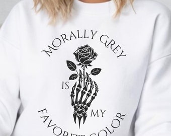 Morally Grey Shirt, Book Sweatshirt Spicy Reader Shirt, Dark Romance Reader Bookish Shirt, Romance Book Lover Gift for Her, Book Lover Shirt