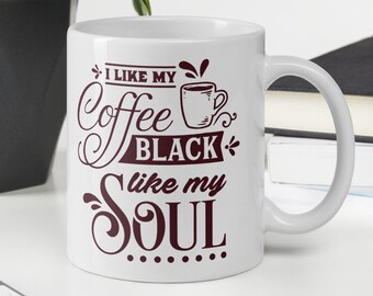 I Like My Coffee Black Like My Soul Koffiemok - zwarte koffie - koffiemok cadeau - grappig koffiecadeau - grappig kantoorcadeau