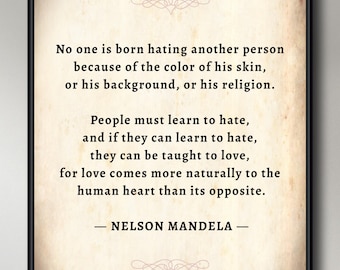 On Love - Nelson Mandela, inspirational quote from Long Walk to Freedom, Poster, Poem Print, framed / unframed
