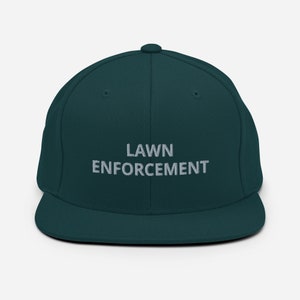 Lawn enforcement hat, embroidered hat, gardening hat, lawn mower hat, gift for dad, Dad hat, unisex Snapback Hat