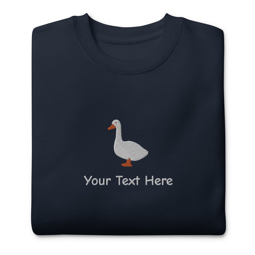 Goose Custom Custom Goose Sweatshirt, Embroidered Custom Sweatshirt, Unisex Premium ...