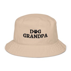 Dog grandpa hat, embroidered dad hat, dog grandpa gifts, dog grandpa Organic Bucket Hat.
