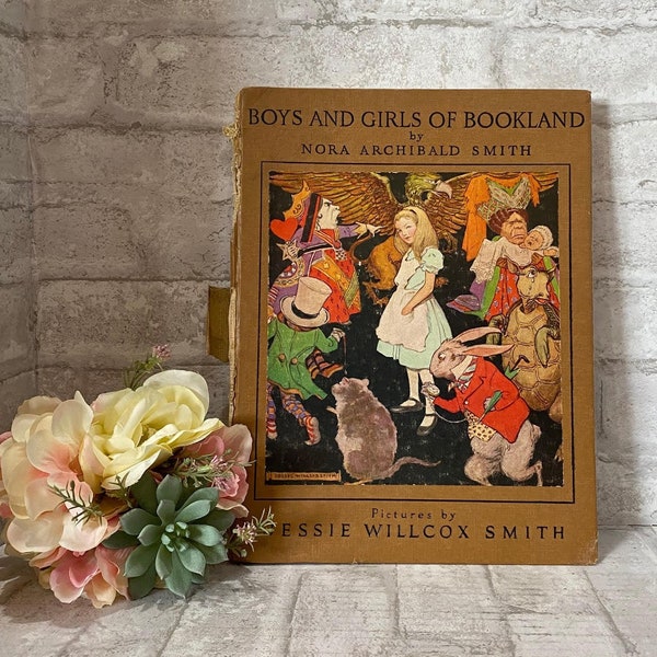 Antique Book-The Boys and Girls of Bookland by Nora Archibald Smith Pictures By Jessie Willcox Smith*Please read the full description