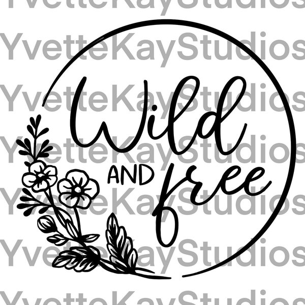 Wild and Free Decal Digital File PNG JPG