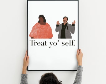 Treat Yo Self, Treat Yourself, Parks and Rec Self Care Digital Printable Art