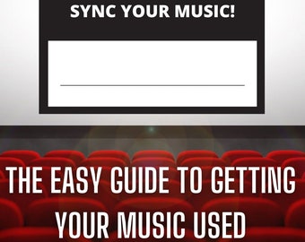 Film Music eBook! Sync Your Music: The Easy Guide to Getting Your Music Used in TV and Film / Playbook PDF eBook Sync Licensing Synch