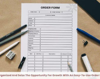 May include: An order form with a floral design, pens, pencils, a sharpener, a paper clip, and a marker on a tan surface. The form includes fields for customer details and order information. Text at the bottom reads: Get Organized And Seize The Opportunity For Growth With An Easy-To-Use Order Form!