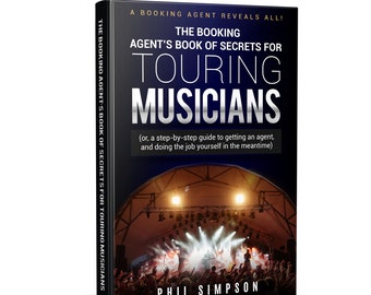 Music Industry Book Booking Agent's Book of Secrets for Touring Musicians / Concerts Manager Agent Paperback / Singer Marketing Business