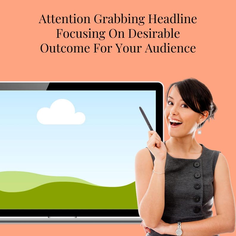 May include: A woman pointing at a computer screen with a landscape image and a cloud. The screen displays the text: "Attention Grabbing Headline Focusing On Desirable Outcome For Your Audience."