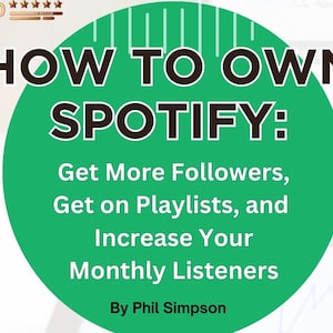Spotify Secrets eBook Spotify Book Music Streaming How to Boost Followers Spotify Gift Playlists Music Business Book Music Business Guide