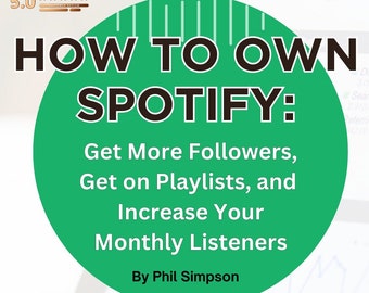 Spotify Secrets eBook Spotify Book Music Streaming How to Boost Followers Spotify Gift Playlists Music Business Book Music Business Guide