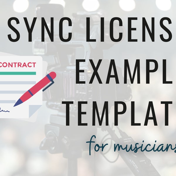 Music Sync License Licence Contract Template Example Music Industry Music Publisher Synch TV and Film Music Guide Songwriter Musician