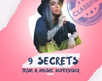 9 Sync Secrets from a Music Supervisor to Get Your Music Synced / Playbook / Cheatsheet / PDF Music Business / Sync Licensing TV Film Synch