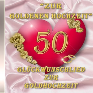 Goldhochzeitslied zum Download als mp3 "Zur Goldenen Hochzeit" im Stil Wiener Walzer, Glückwunschlied zur Goldhochzeit