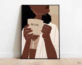 Black Woman Art, Black Art, African American Art, Coffee Mug Art, Digital Download, INSTANT DOWNLOAD, Coffee Lover Art, Coffee Art, Relax.