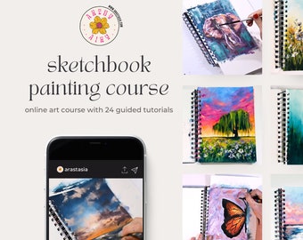 Cours de peinture sur carnet de croquis - 24 tutoriels d'art hebdomadaires - Cours de peinture en ligne