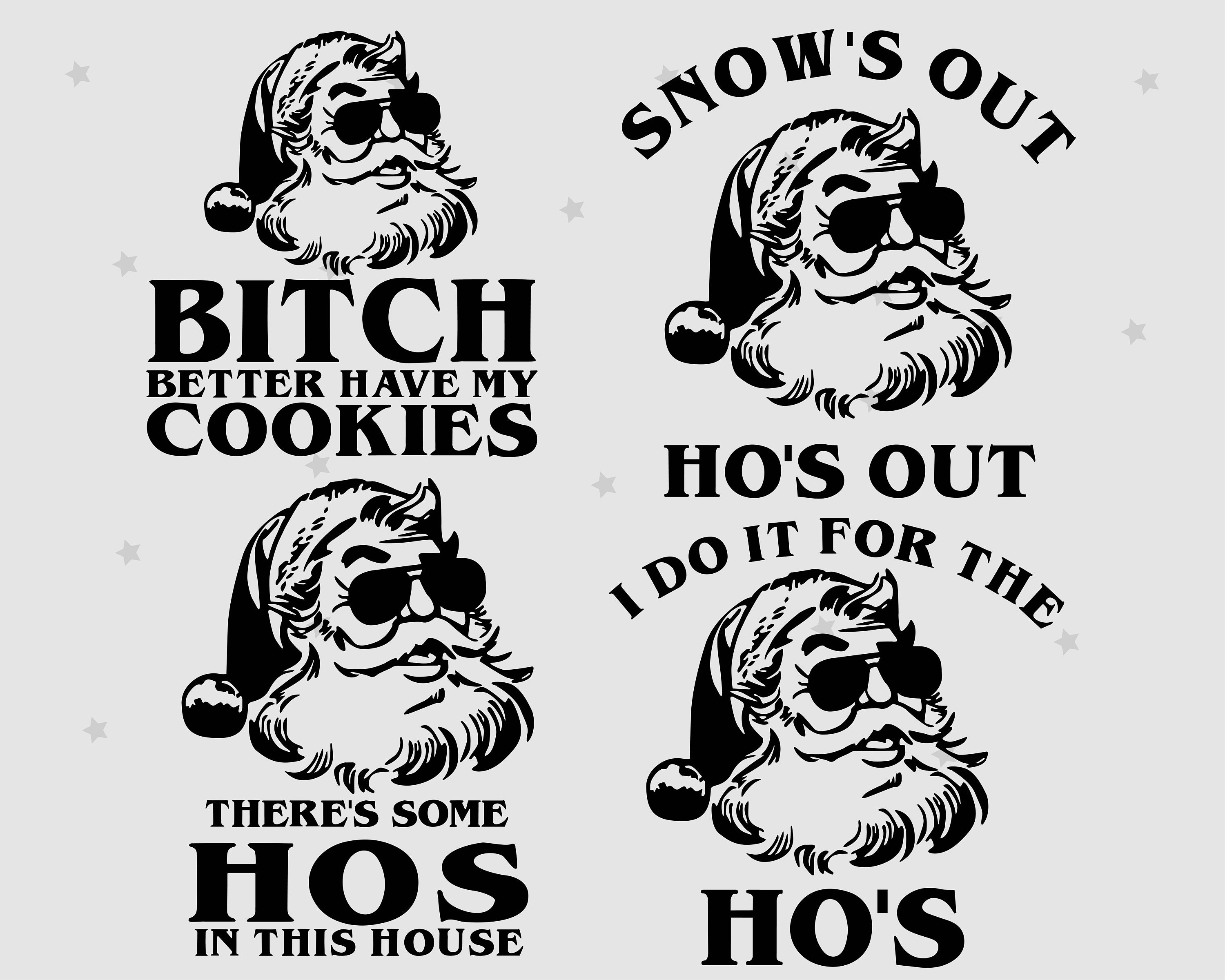 snows out ho ho hos out