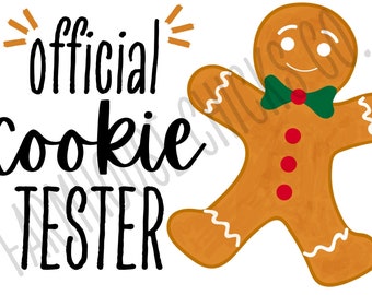 Official Cookie Tester png, Christmas Baking png, Christmas Cookie png, Christmas Gingerbread png, Funny Christmas png, digital download png