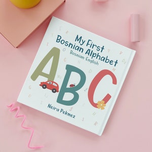 Mon premier abécédaire en bosniaque | ABC bosniaque | Livre bilingue bosniaque vers anglais pour enfants et tout-petits | Bosanski France |