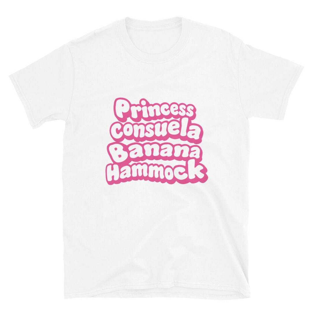 Princess Consuela Banana Hammock Friends Tvshow Rachel Green Phoebe Buffay Crap Bag Unisex Shirt