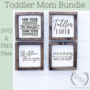 Toddler mamá paquete, PNG & SVG Descargar / Hakuna Matoddler, que su café sea más fuerte que su niño pequeño, Meltdown Manager, Tamer para niños pequeños