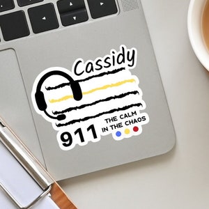 Personalized 911 Sticker The Calm in the Chaos Thin Gold Line Three Sizes Laminate Indoor Use
