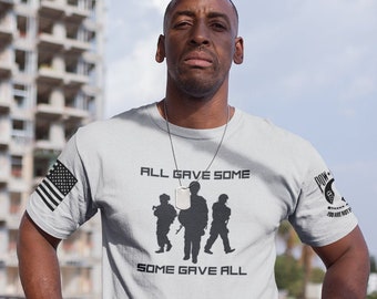 All Gave Some, Some Gave All Military Veterans Unisex T Shirt