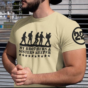 Stop 22 Brother&#39;s & Sister&#39;s Keeper Military Veterans Unisex T Shirt