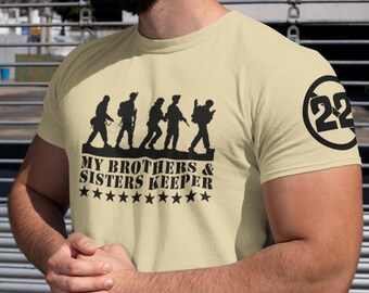 Stop 22 Brother&#39;s & Sister&#39;s Keeper Military Veterans Unisex T Shirt