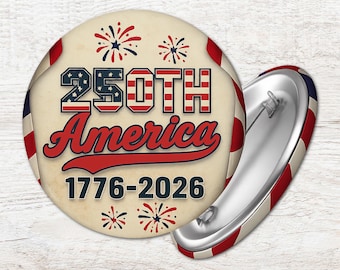 USA 250th Anniversary of America Pinback Button