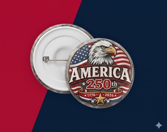 America 250th Anniversary Eagle Pinback Button