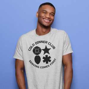 Cold Dinner Club First Responders Unisex T Shirt for Firefighters, Law Enforcement, EMS, and Dispatchers