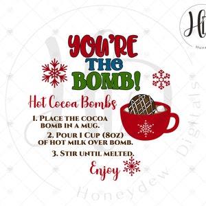 You&#39;re the Bomb Cocoa Tag, Printable Hot Chocolate Instructions, Holiday Label Sublimation Design, Digital Download