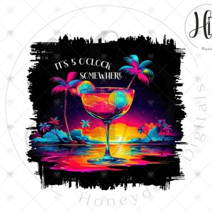 Quote "It's 5 O'Clock Somewhere" Drink Sublimation Designs, Tropical Sublimation, Margaritaville PNG, Drinking PNG, Digital Download