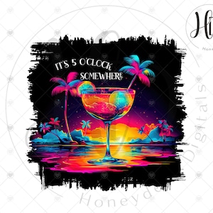 Quote "It's 5 O'Clock Somewhere" Drink Sublimation Designs, Tropical Sublimation, Margaritaville PNG, Drinking PNG, Digital Download