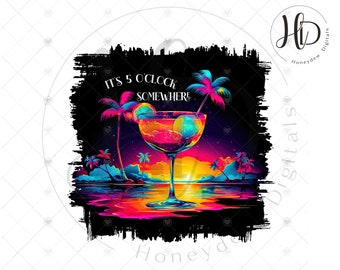 Tropical &#39;It&#39;s 5 O&#39;Clock Somewhere&#39; Sublimation Design, Margaritaville Sunset Beach PNG for Projects & Apparel, Digital Download