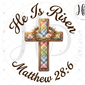 May include: Watercolor illustration of a wooden cross with a colorful patchwork design. A crown of thorns is placed on the cross. The words "He Is Risen" and "Matthew 28:6" are written in brown script around the cross.