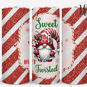 Sweet But Twisted, Christmas Gnome Tumbler Wrap, Funny Candy Cane Design, Sarcastic Holiday Glitter Sublimation, Winter Mug, Digital