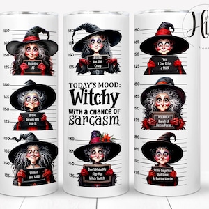 Sarcastic Witch 20oz Skinny Tumbler Wrap, Hilarious Halloween Mugshot Sublimation Design, Today's Mood Witchy, Digital Download