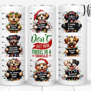 Funny Christmas Dog 20oz Skinny Tumbler Wrap, Sarcastic Holiday Mugshot Sublimation Design, Tinsel In A Tangle, Digital Download