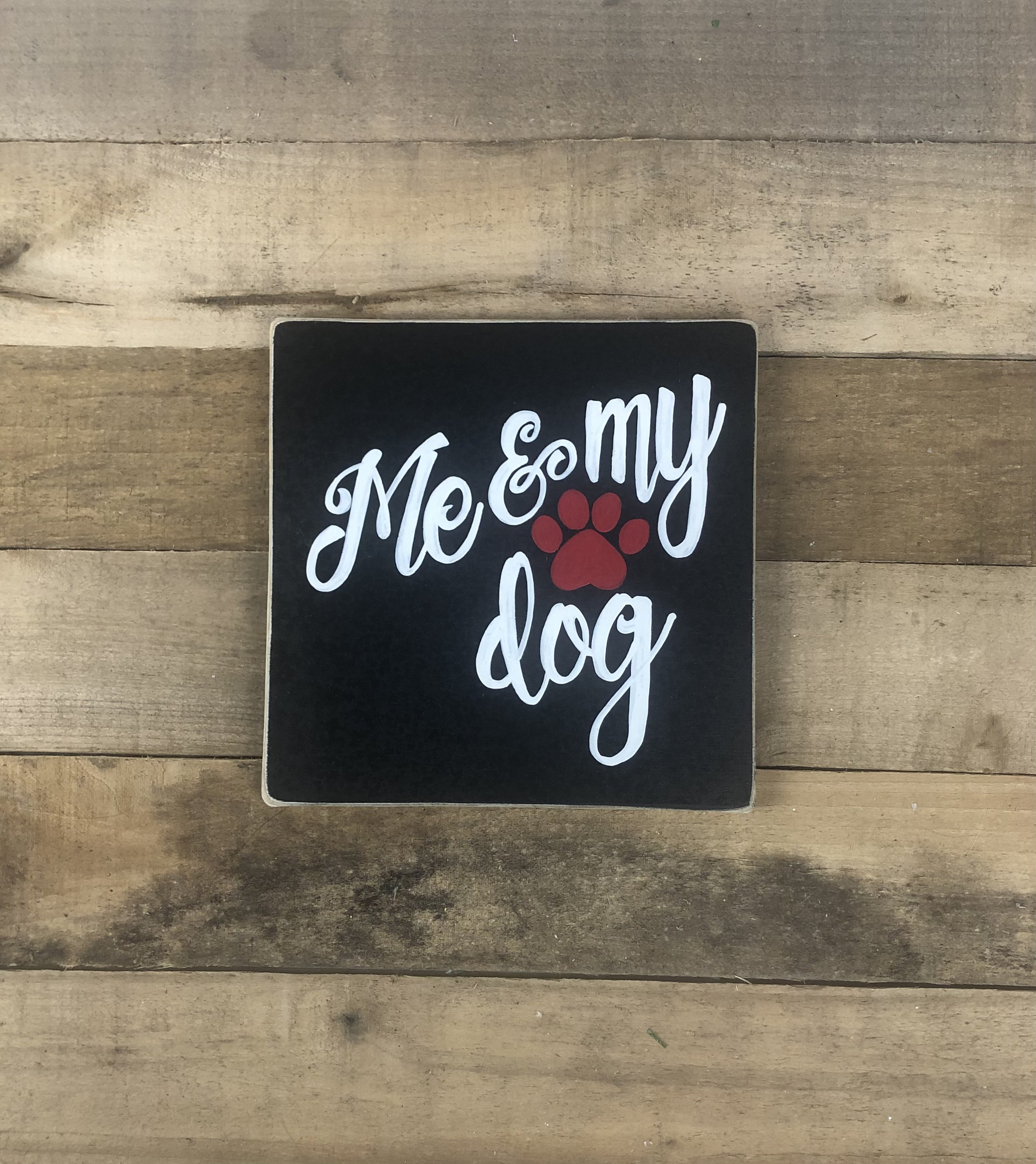 Me & My Dog Dog Sign Sign for Single Person with Dog Dog Etsy