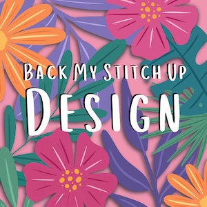 Może przedstawiać: Różowe tło z zielonymi i fioletowymi liśćmi oraz różowymi i pomarańczowymi kwiatami. Tekst "Back My Stitch Up Design" jest białymi literami.