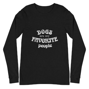 DogsAreMyFavorite Long Sleeve Tee
