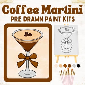 Coffee Martini Pre-Drawn Sip n Paint Kits for Girls Night | Bridal Shower Activity | A Tini Bit Older