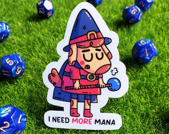 3" I Need More Mana Dog Wizard Sticker