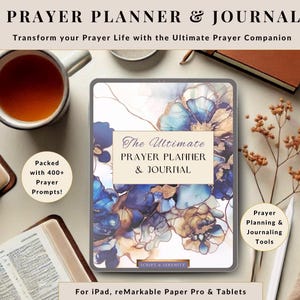 A digital tablet displaying a prayer planner and journal app. The app has a blue and gold floral design and the text 'The Ultimate Prayer Planner & Journal' with the words 'SCRIPT & SERENITY' at the bottom. The tablet is on a white surface with a bible, a cup of tea, and a pen.