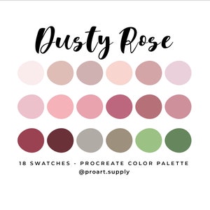DUSTY ROSE PROCREATE Color Palette Hex Codes Pink, Purple, Red, Green ...