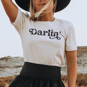 Darlin' Shirt, Country Shirt, Western Shirt, Southern Shirt, Country Music Shirt, Texas Tee, Country Girl, Southern Woman, Concert Shirt